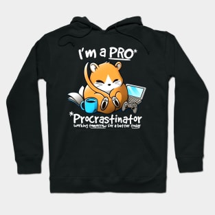 I'm a PRO (Procrastinator) Hoodie